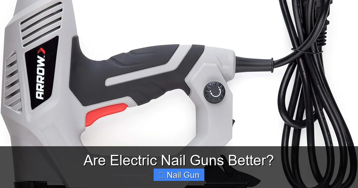 Are Electric Nail Guns Better?