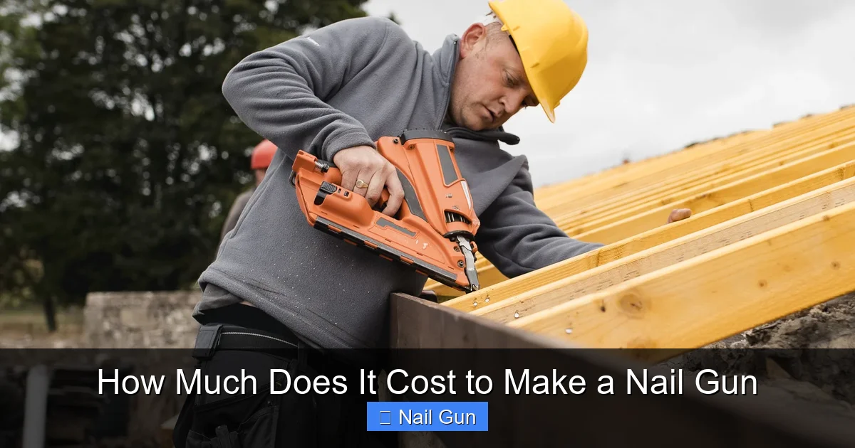 How Much Does It Cost to Make a Nail Gun