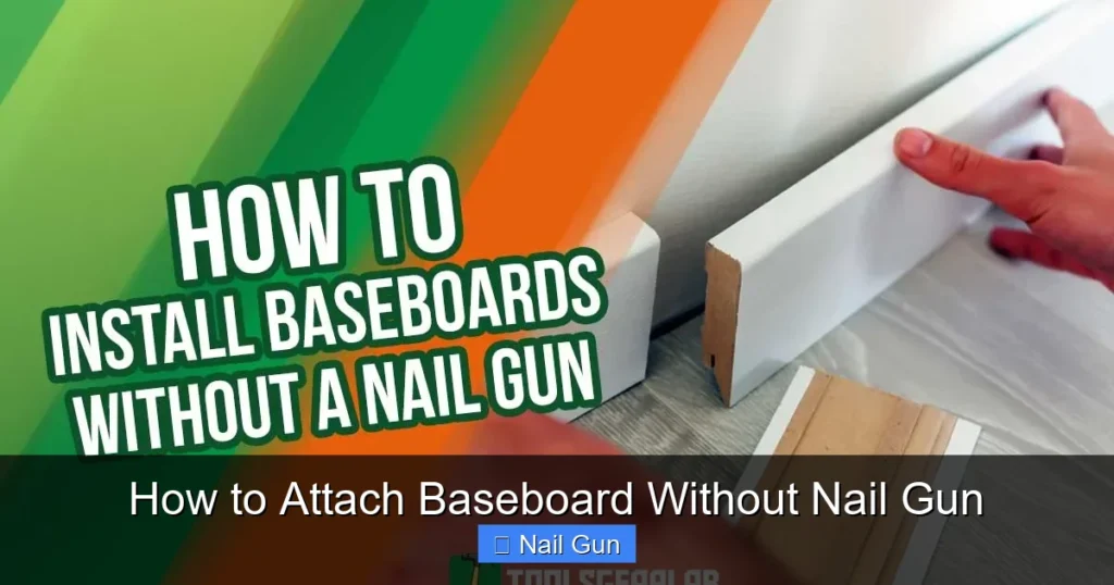 How to Attach Baseboard Without Nail Gun How to Attach Baseboard Without Nail Gun