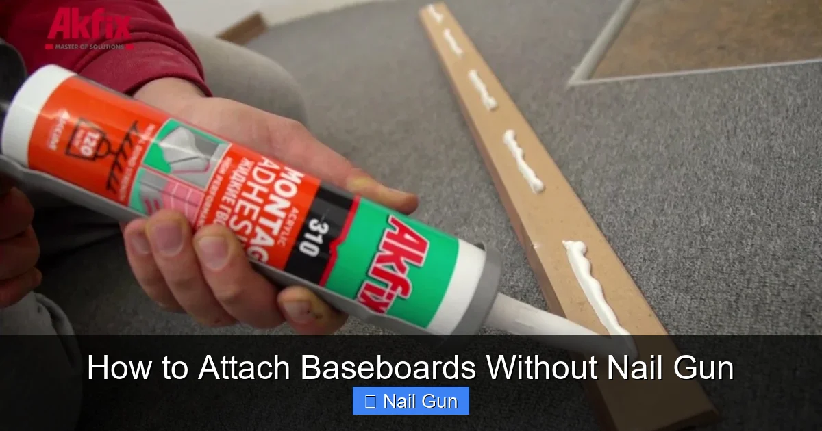 How to Attach Baseboards Without Nail Gun