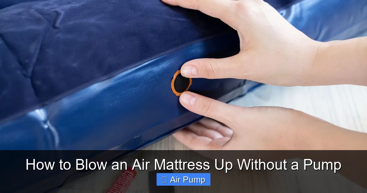 How to Blow an Air Mattress Up Without a Pump