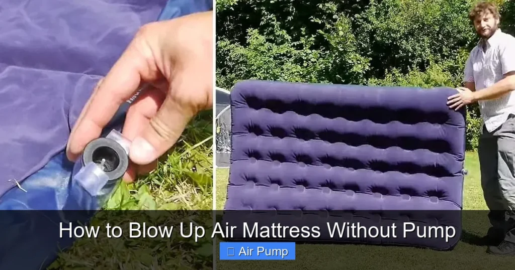 How to Blow Up Air Mattress Without Pump