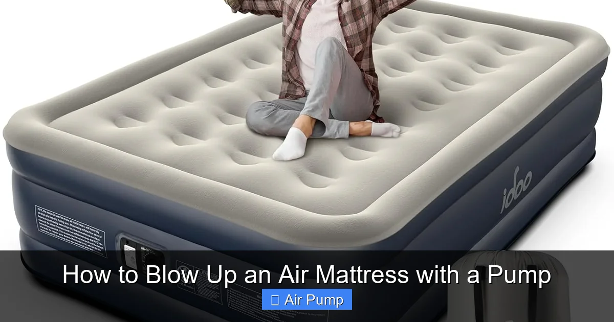 How to Blow Up an Air Mattress with a Pump
