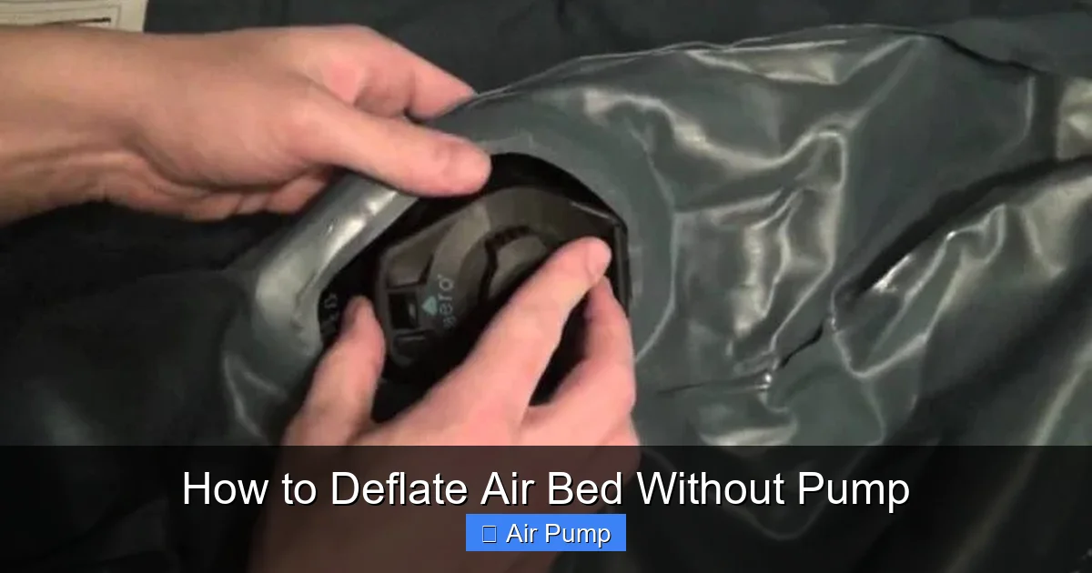 How to Deflate Air Bed Without Pump