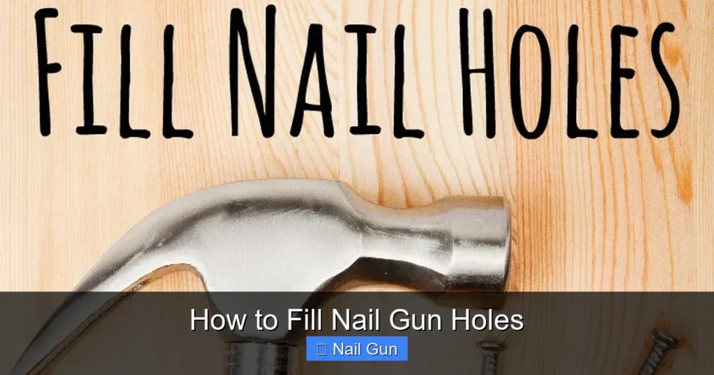 How to Fill Nail Gun Holes