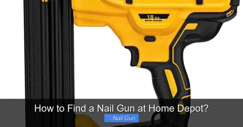 How to Find a Nail Gun at Home Depot?