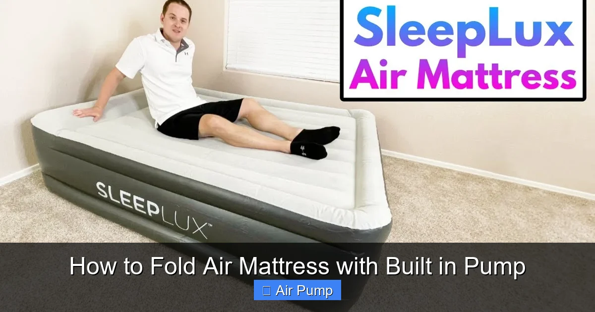 How to Fold Air Mattress with Built in Pump