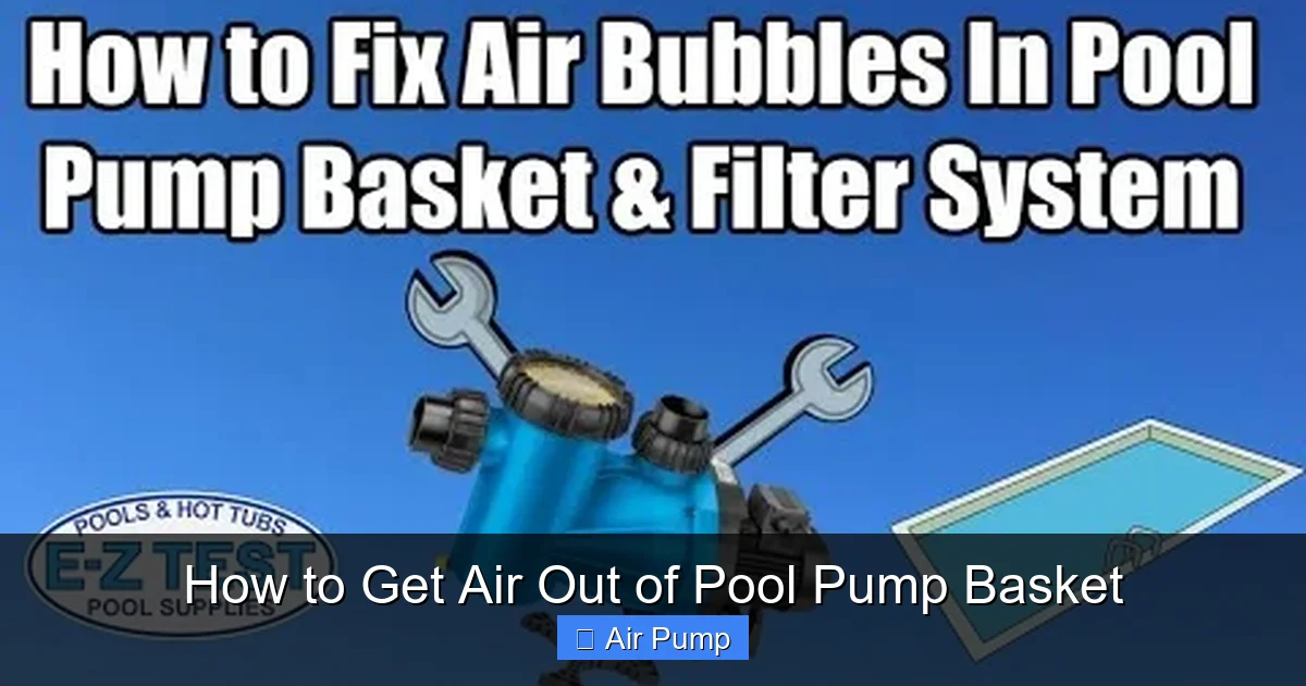 How to Get Air Out of Pool Pump Basket