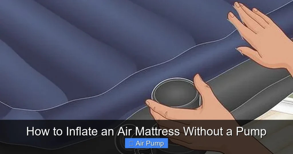 How to Inflate an Air Mattress Without a Pump How to Inflate an Air Mattress Without a Pump