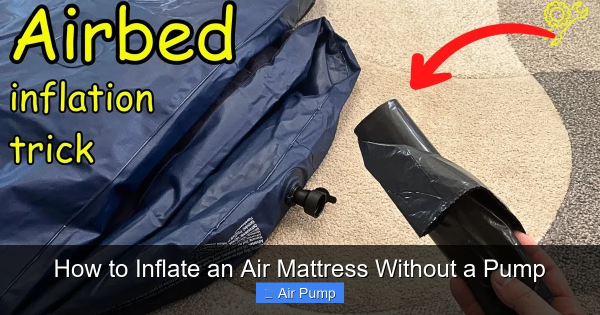 How to Inflate an Air Mattress Without a Pump