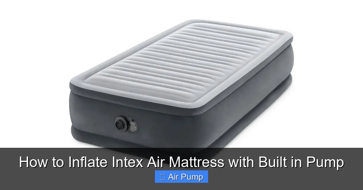 How to Inflate Intex Air Mattress with Built in Pump