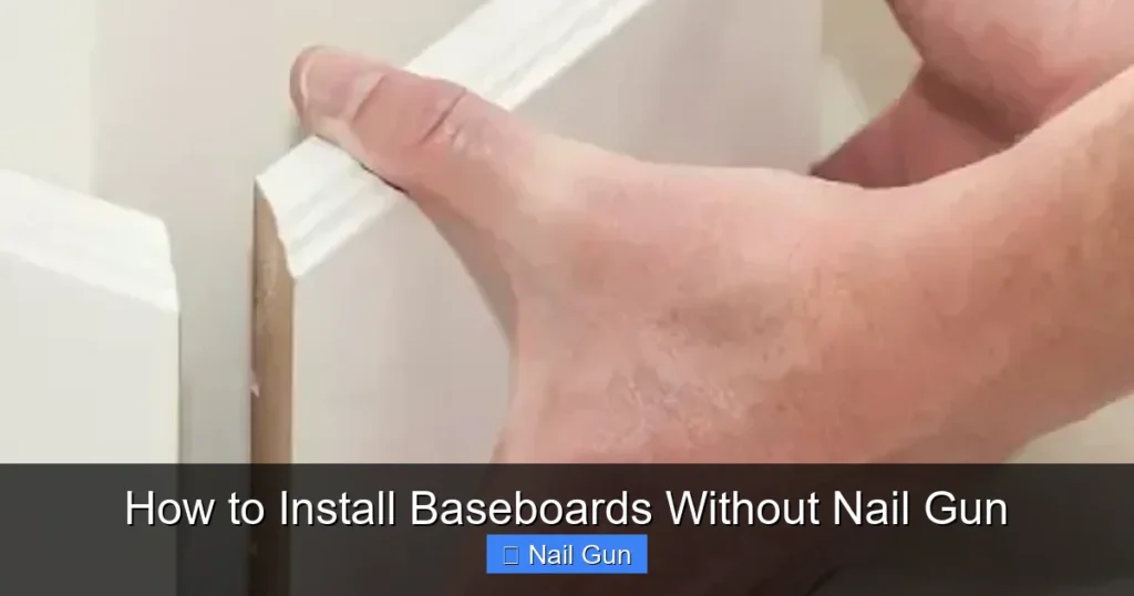 How to Install Baseboards Without Nail Gun