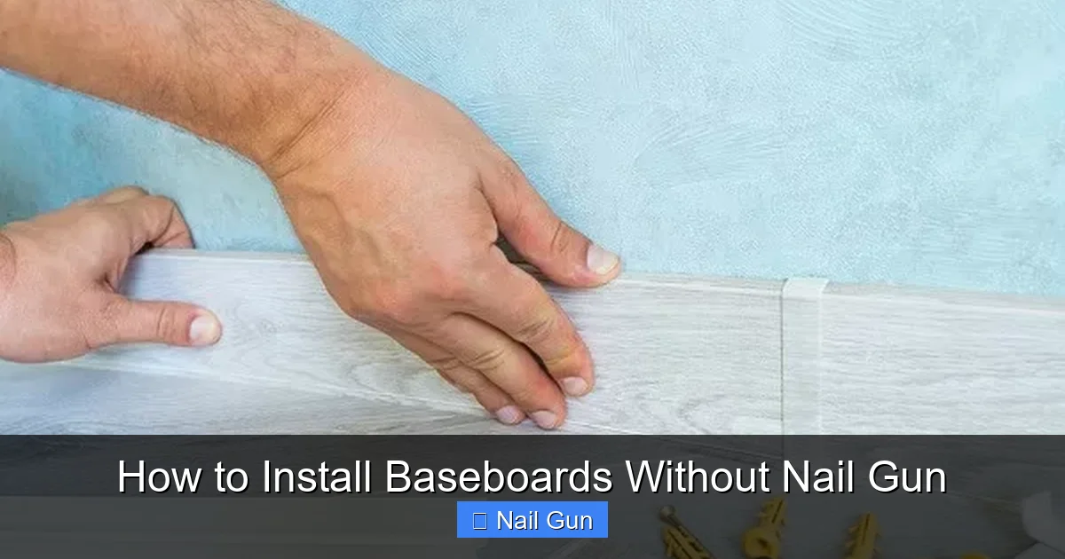 How to Install Baseboards Without Nail Gun