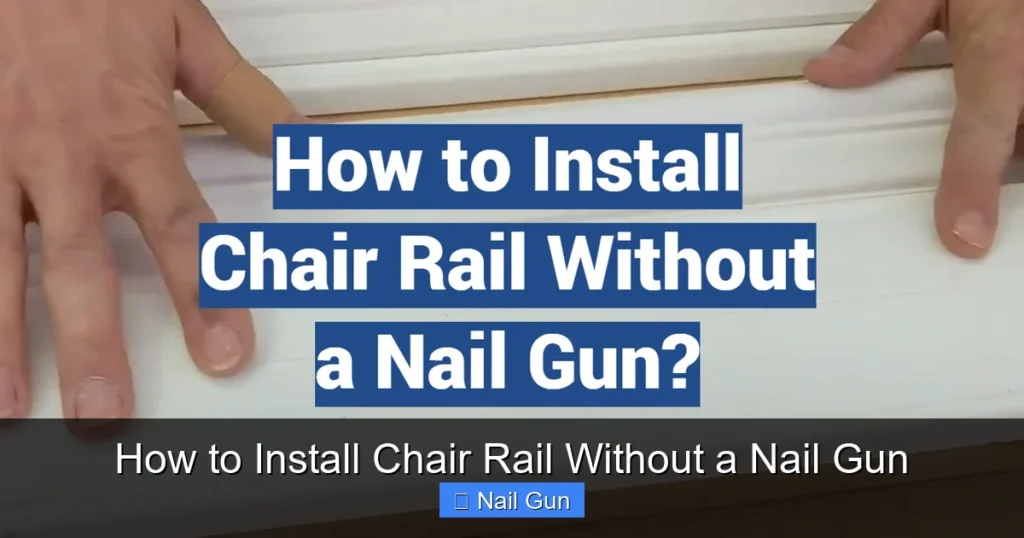 How to Install Chair Rail Without a Nail Gun