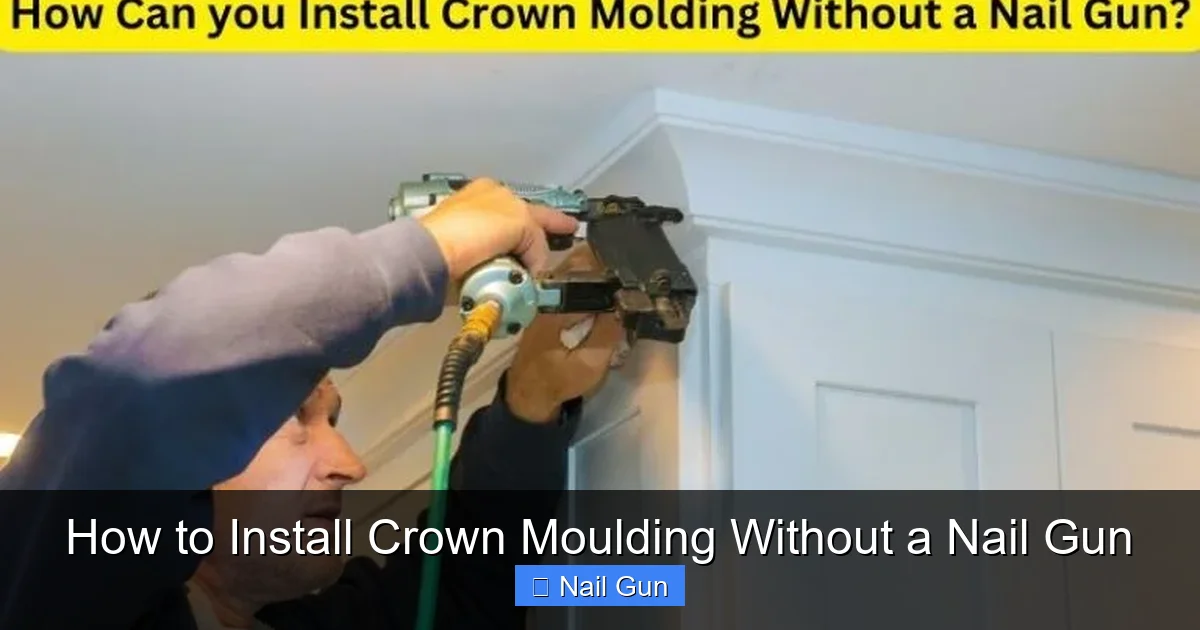 How to Install Crown Moulding Without a Nail Gun