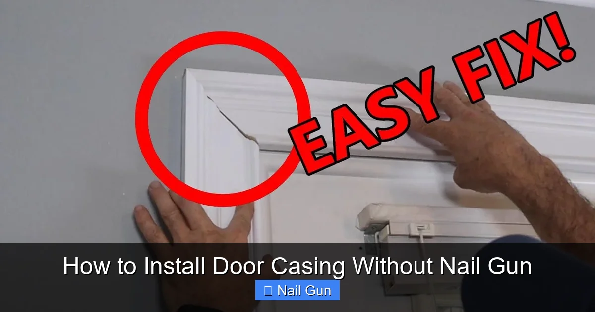 How to Install Door Casing Without Nail Gun