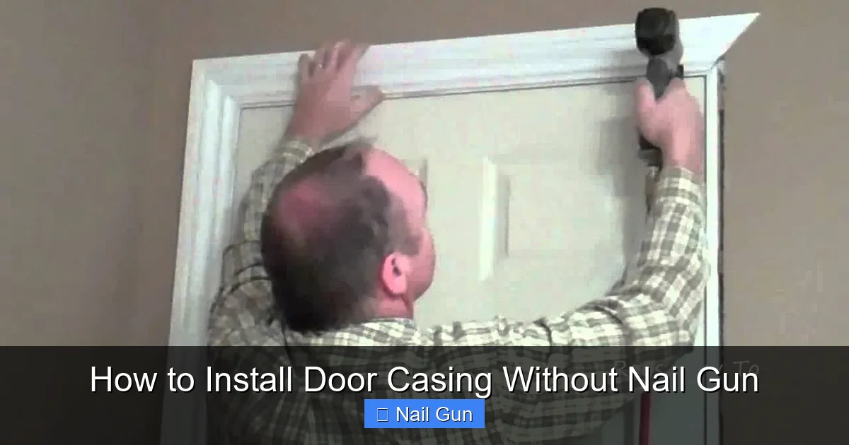 How to Install Door Casing Without Nail Gun