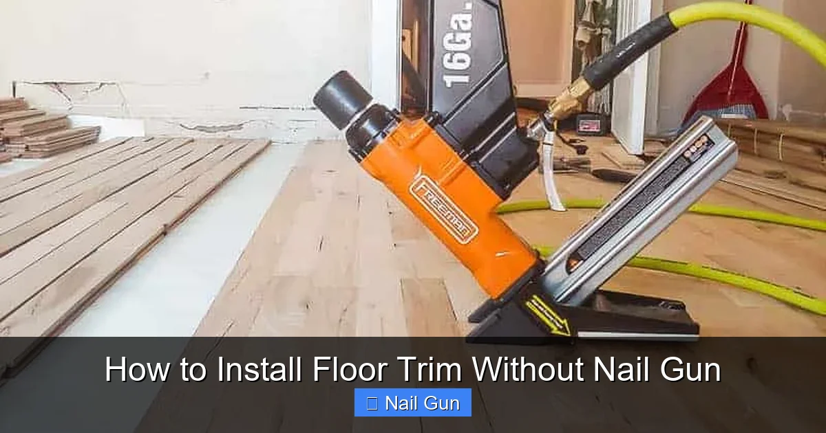 How to Install Floor Trim Without Nail Gun