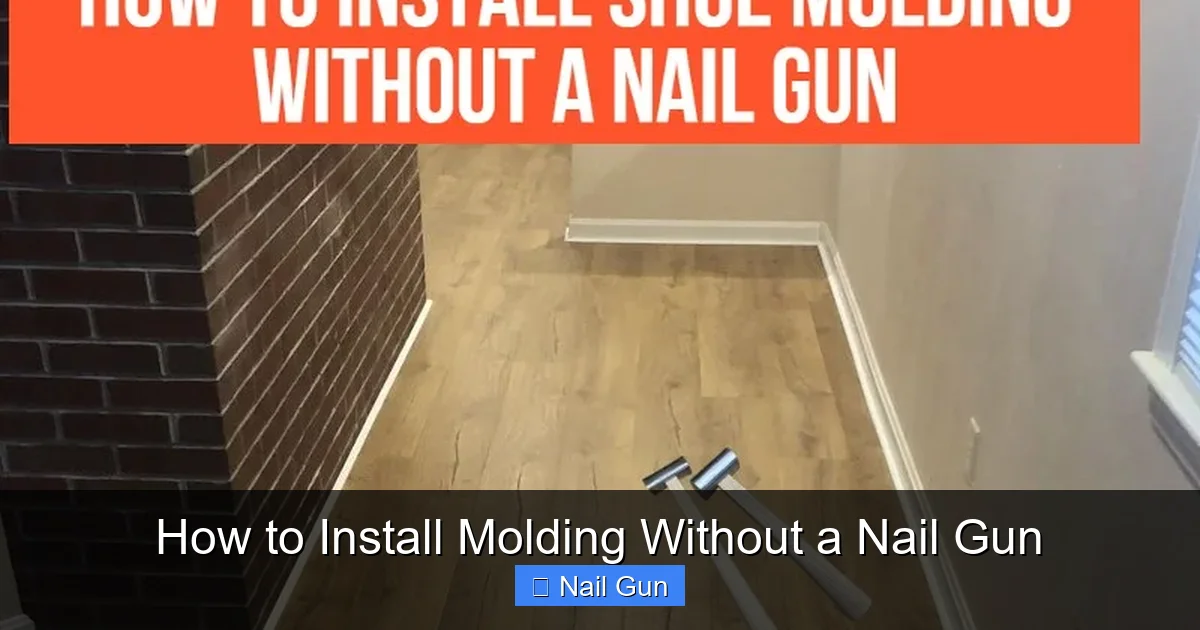 How to Install Molding Without a Nail Gun