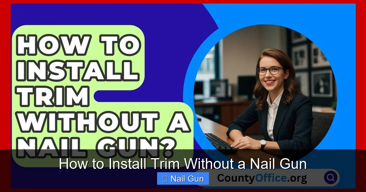 How to Install Trim Without a Nail Gun