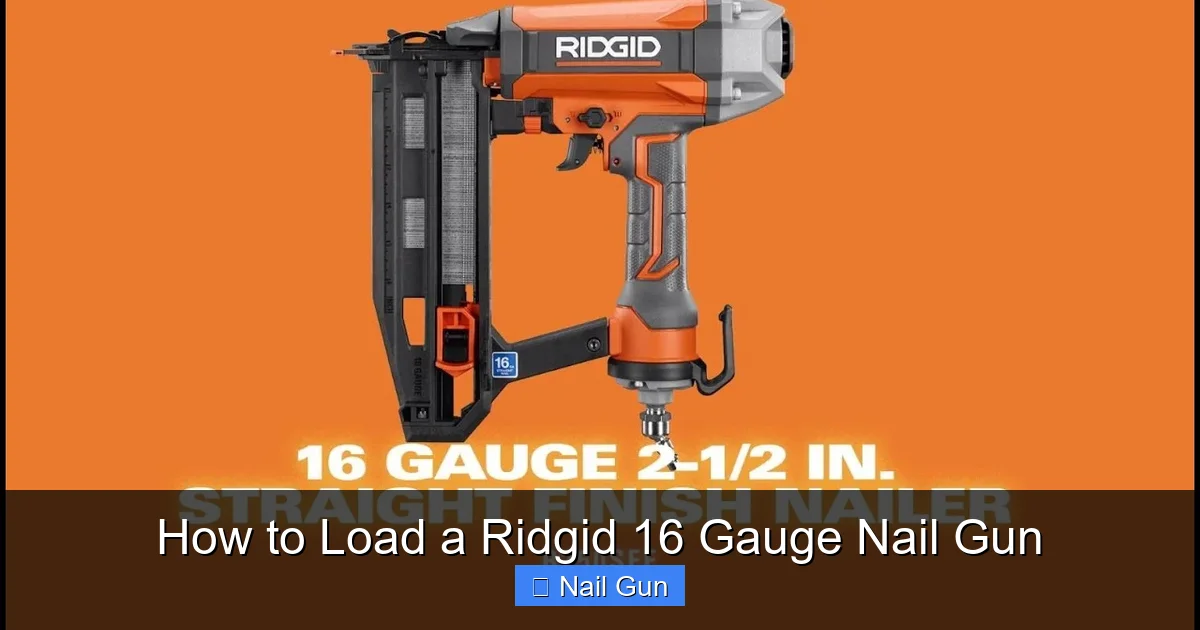 How to Load a Ridgid 16 Gauge Nail Gun
