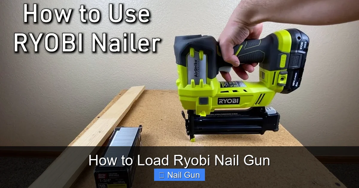 How to Load Ryobi Nail Gun