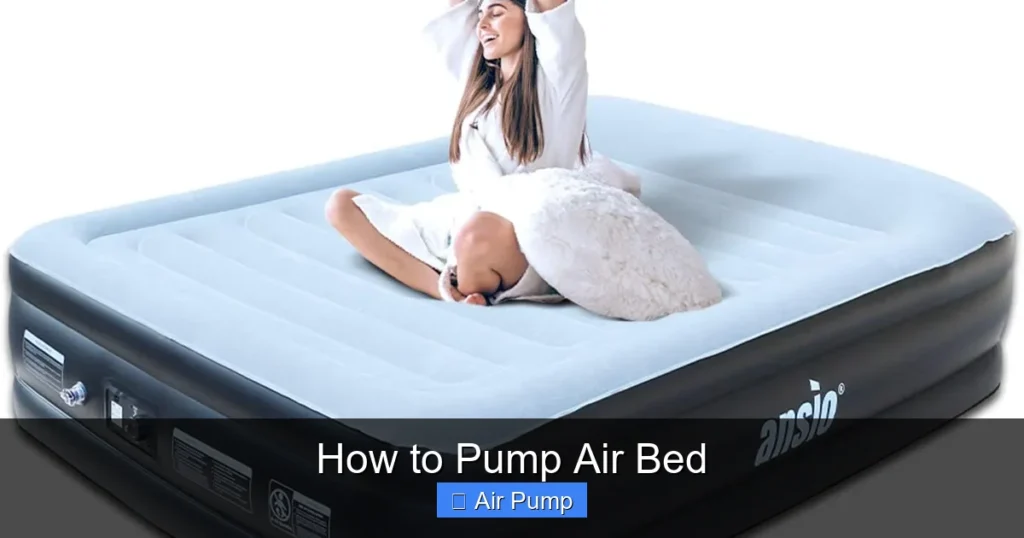 How to Pump Air Bed How to Pump Air Bed