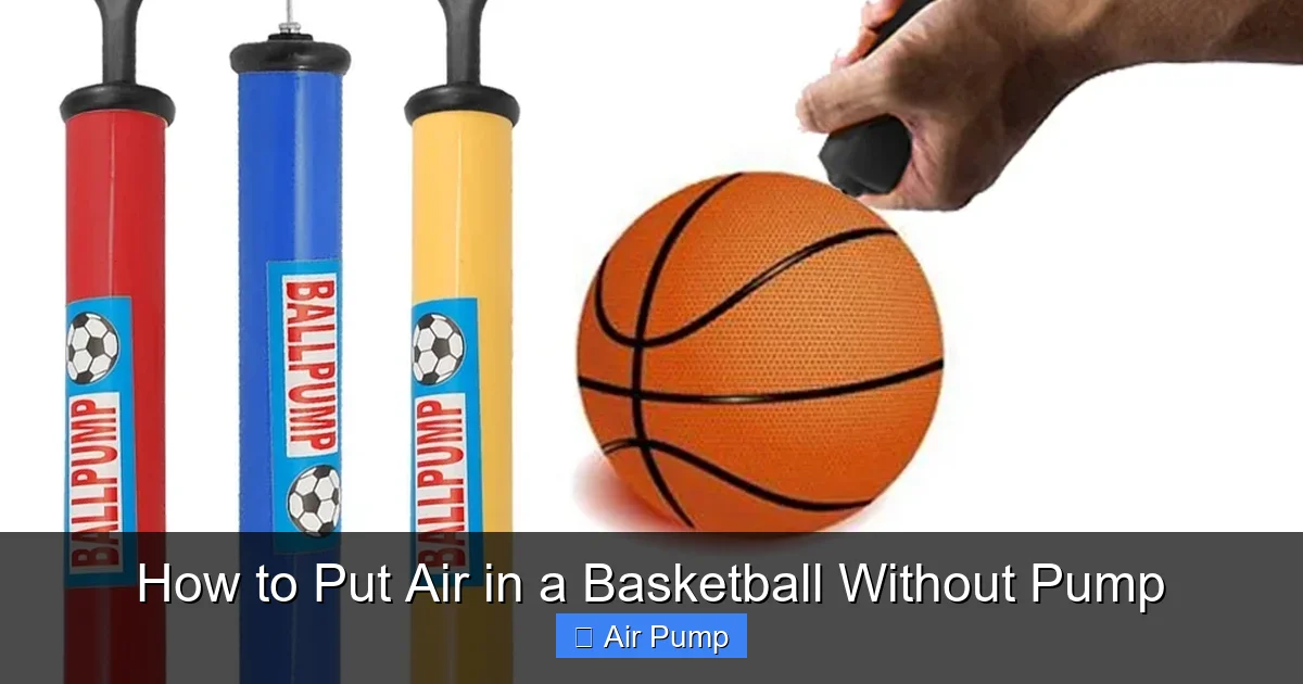 How to Put Air in a Basketball Without Pump