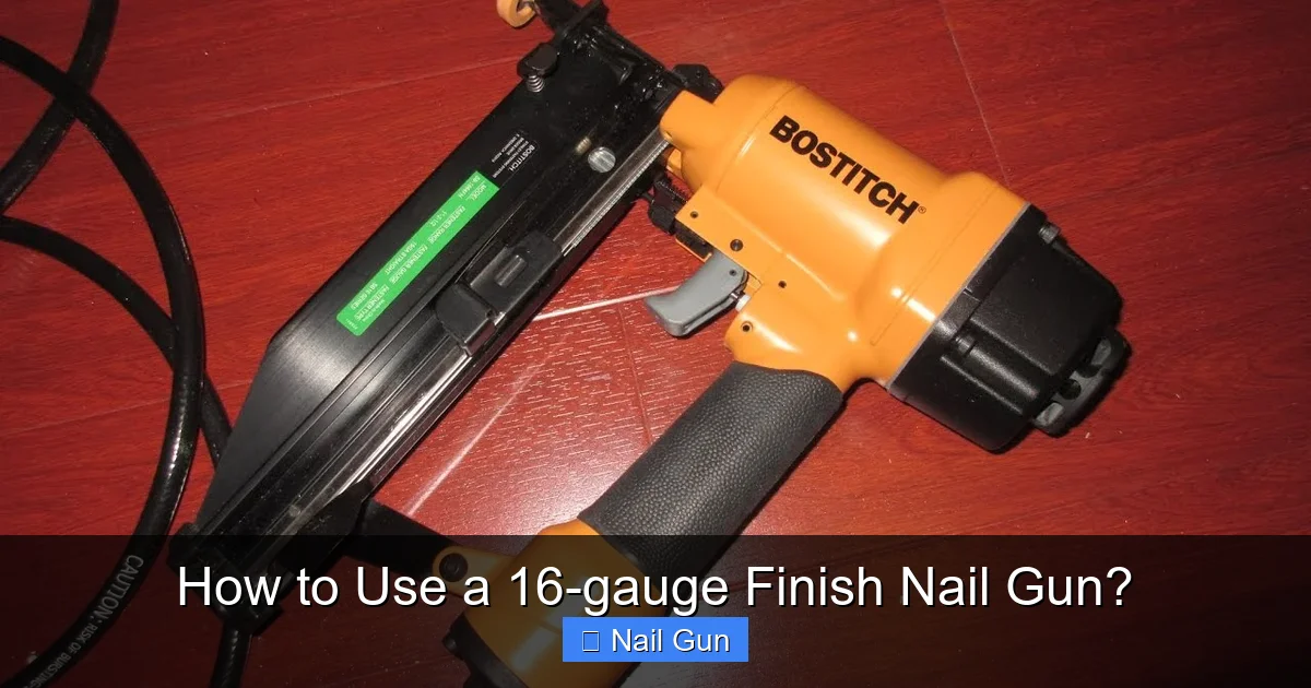 How to Use a 16-gauge Finish Nail Gun?