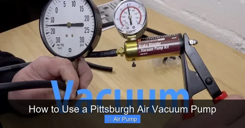 How to Use a Pittsburgh Air Vacuum Pump