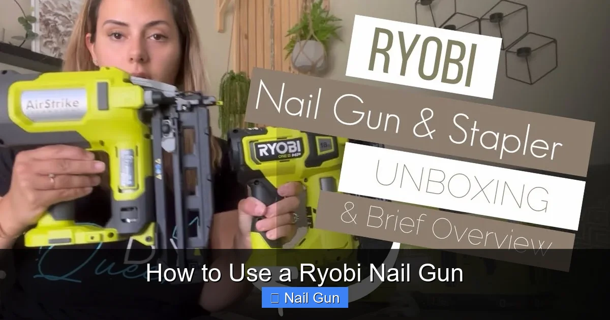 How to Use a Ryobi Nail Gun