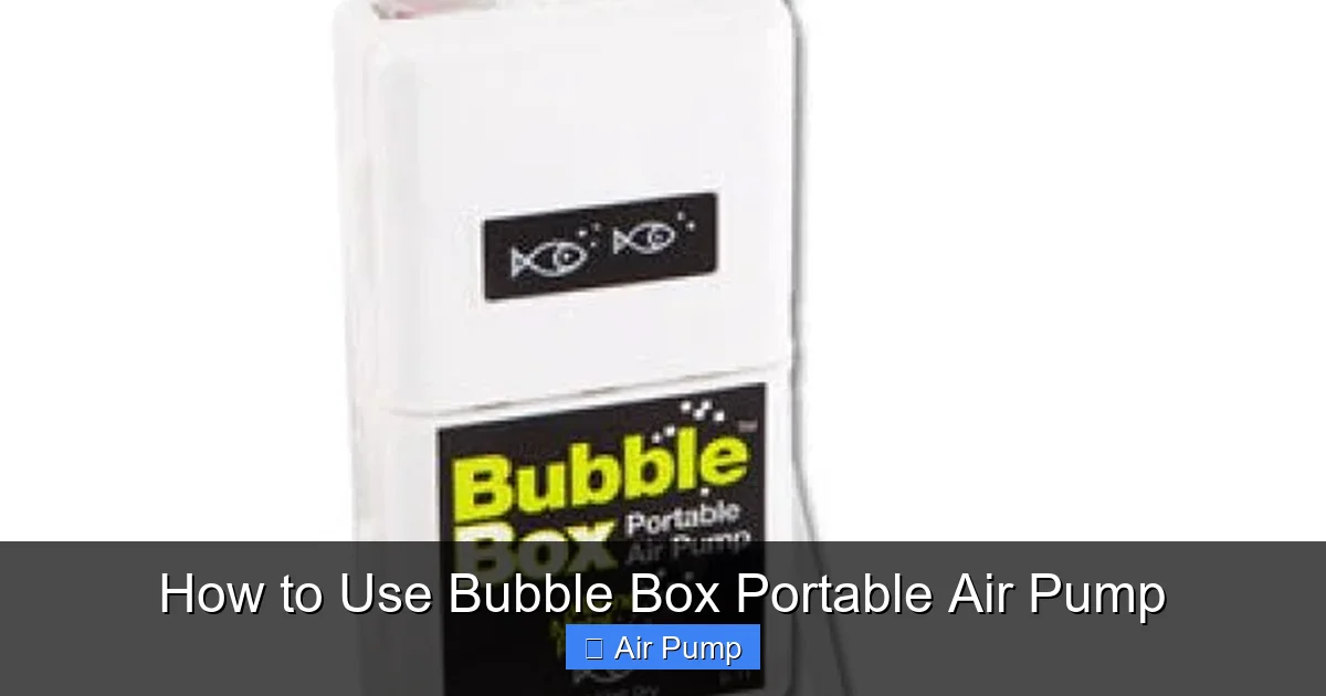 How to Use Bubble Box Portable Air Pump
