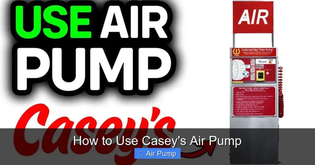 How to Use Casey's Air Pump
