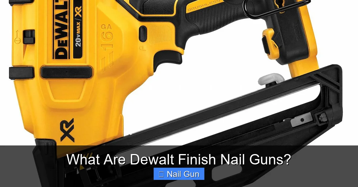 What Are Dewalt Finish Nail Guns?