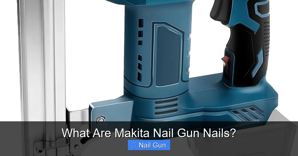 What Are Makita Nail Gun Nails?