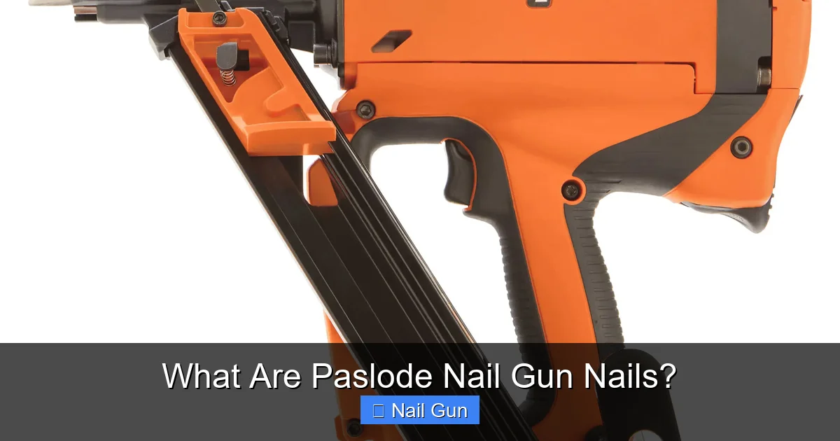What Are Paslode Nail Gun Nails?