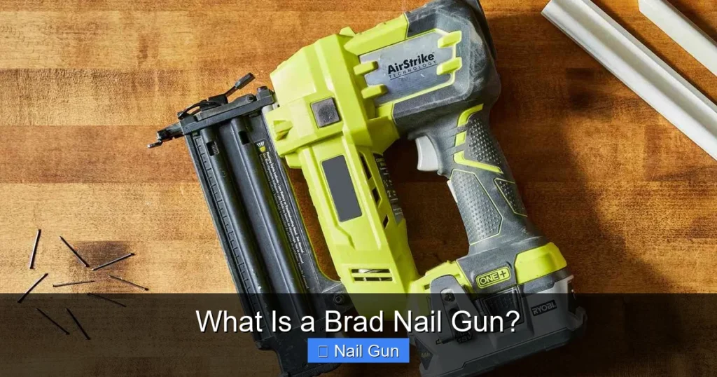 What Is a Brad Nail Gun?