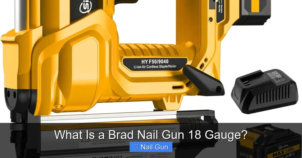 What Is a Brad Nail Gun 18 Gauge?
