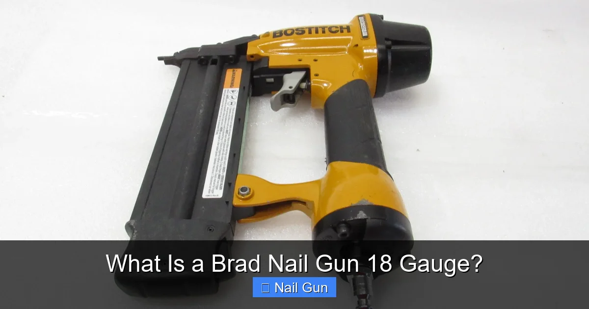 What Is a Brad Nail Gun 18 Gauge?
