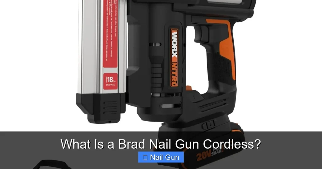 What Is a Brad Nail Gun Cordless? What Is a Brad Nail Gun Cordless?
