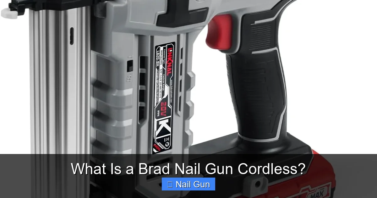What Is a Brad Nail Gun Cordless?