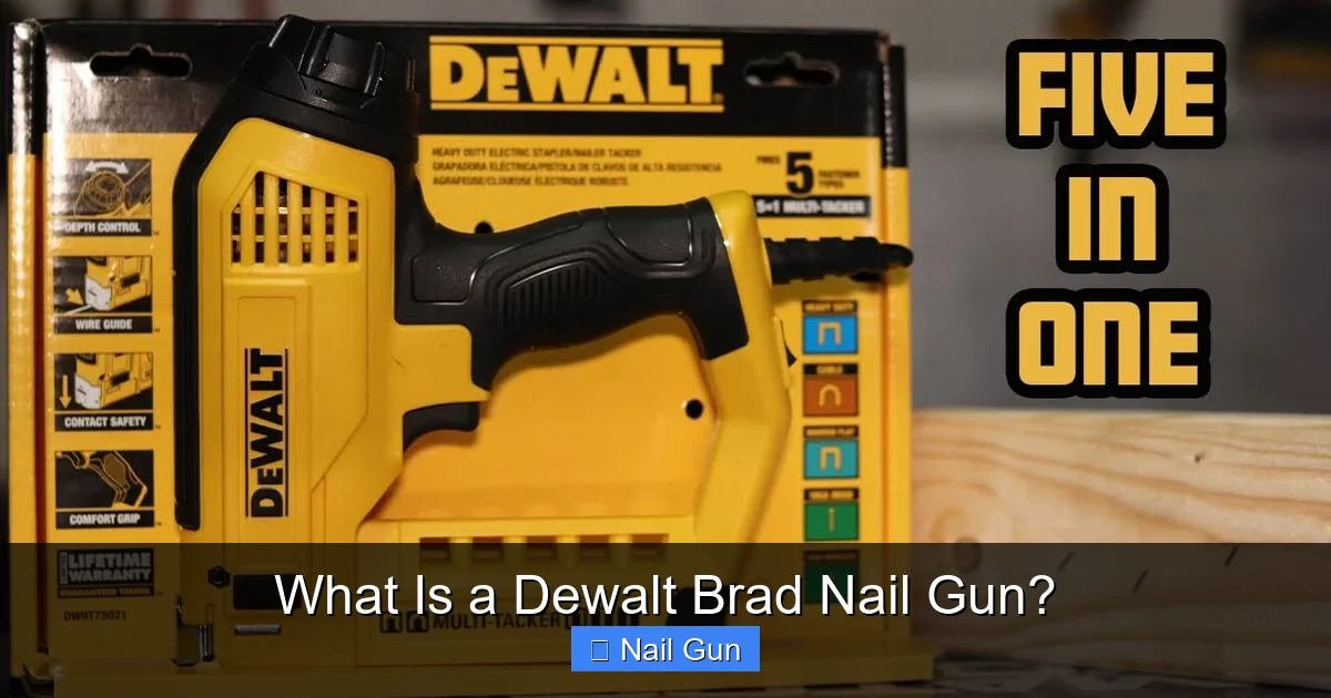 What Is a Dewalt Brad Nail Gun?