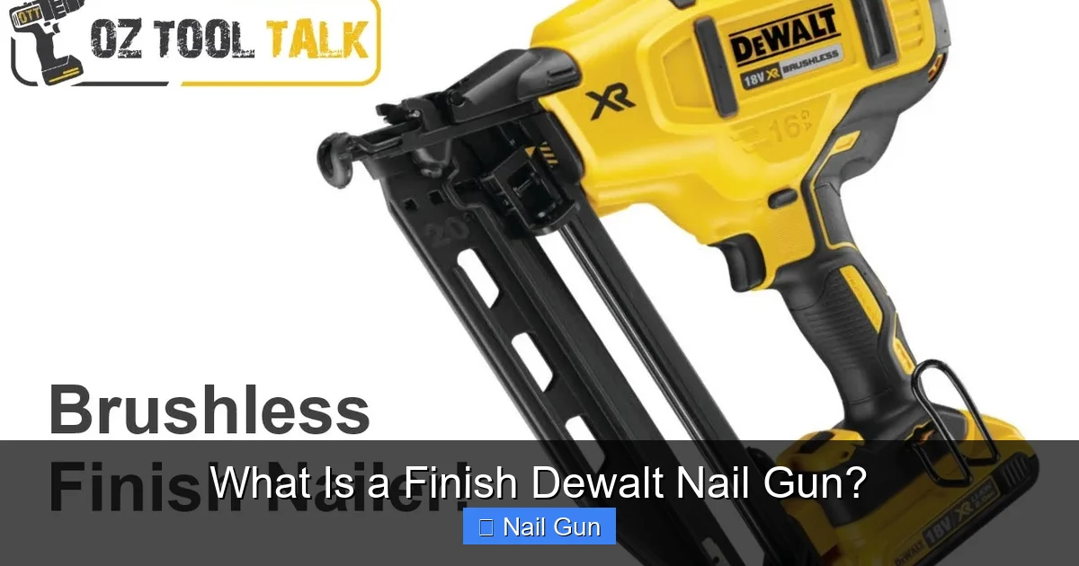 What Is a Finish Dewalt Nail Gun?