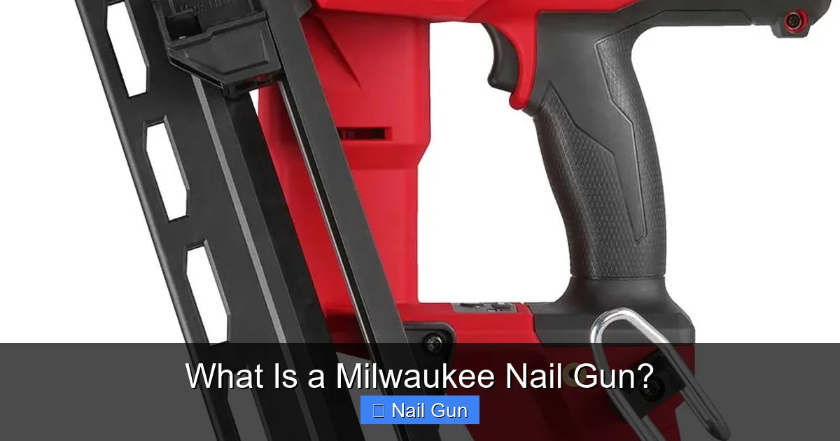 What Is a Milwaukee Nail Gun?