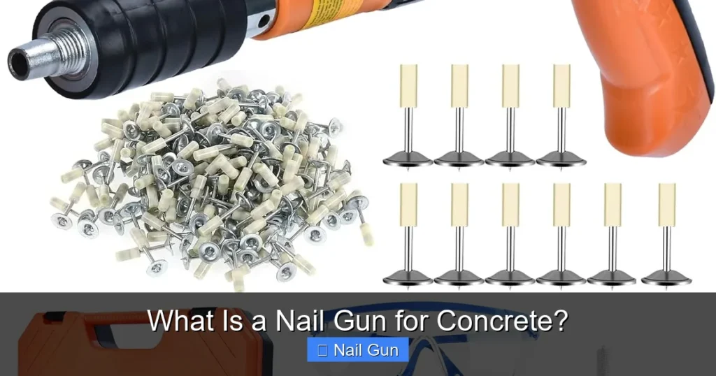 What Is a Nail Gun for Concrete?
