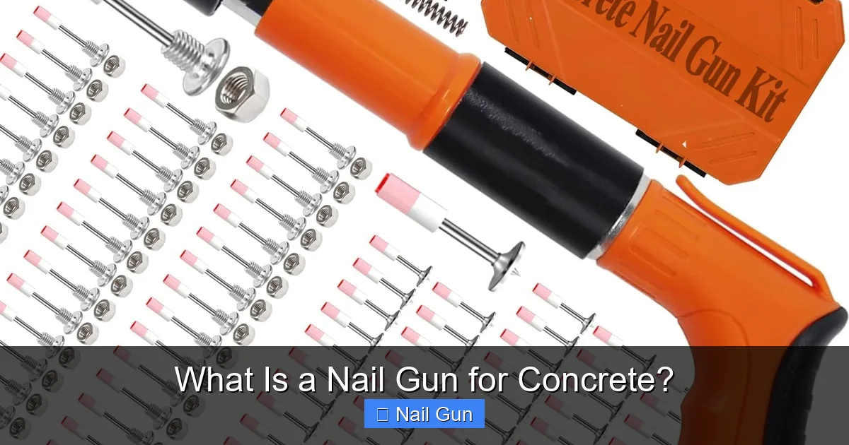 What Is a Nail Gun for Concrete?