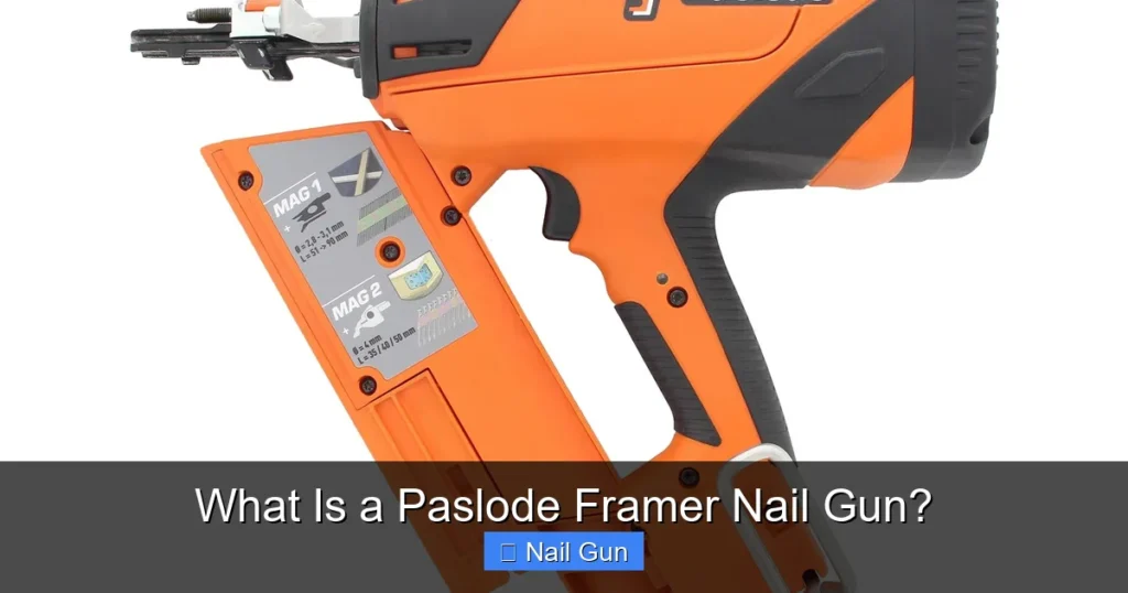 What Is a Paslode Framer Nail Gun?