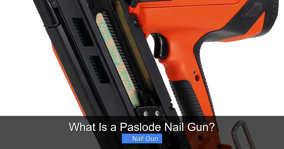 What Is a Paslode Nail Gun?
