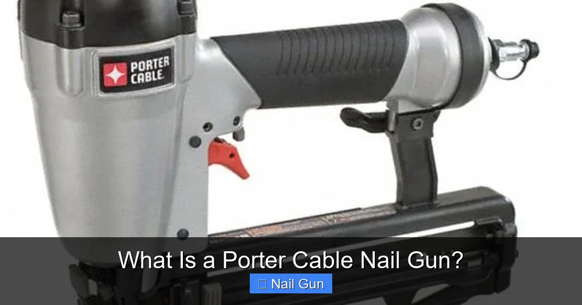 What Is a Porter Cable Nail Gun?
