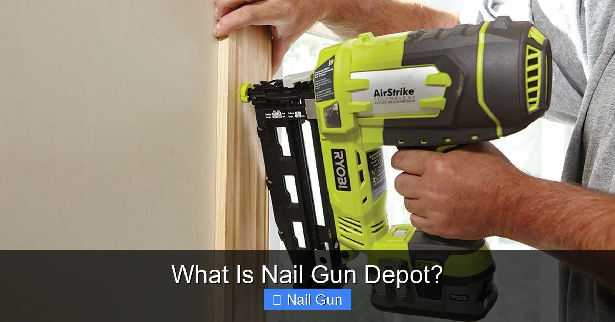 What Is Nail Gun Depot?